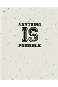 Anything is Possible, Quote Inspiration Notebook, Dream Journal Diary, Dot Grid - Blank No lined -Graph Paper, 8