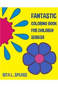 Fantastic Coloring book For Children SERIES8