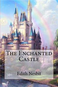 The Enchanted Castle Edith Nesbit