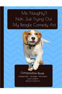 Funny Smiling Beagle - Comedian Composition Notebook