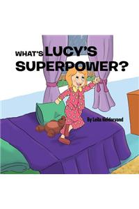 What's Lucy's Superpower?