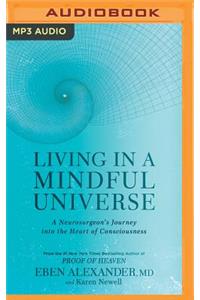 Living in a Mindful Universe