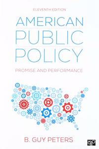 Bundle: Peters: American Public Policy 11E (Paperback) + CQ Researcher: Issues for Debate in American Public Policy (Paperback)