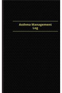 Asthma Management Log (Logbook, Journal - 96 pages, 5 x 8 inches)
