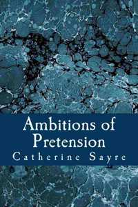 Ambitions of Pretension