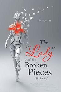 The Lady and the Broken Pieces of Her Life