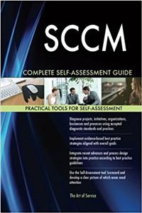 Sccm Complete Self-Assessment Guide
