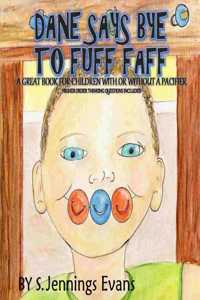 Dane Says Bye to Fuff Faff