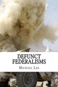 Defunct Federalisms