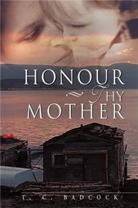 Honour Thy Mother