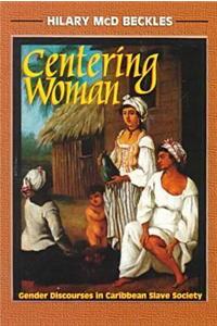 Centering Woman