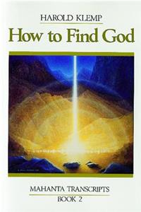 How to Find God