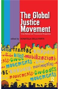 Global Justice Movement: Cross-national and Transnational Perspectives