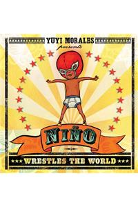 Niño Wrestles the World