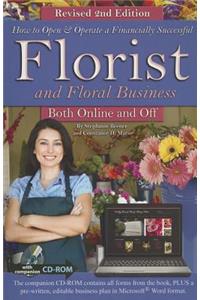 How to Open & Operate a Financially Successful Florist and Floral Business Both Online and Off with Companion CD-ROM Revised 2nd Edition