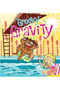 Groovy Gravity