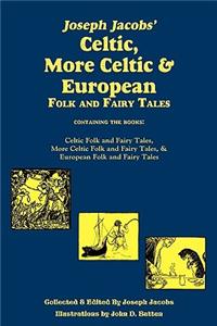 Joseph Jacobs' Celtic, More Celtic, and European Folk and Fairy Tales, Batten