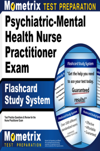 Psychiatric-Mental Health Nurse Practitioner Exam Flashcard Study System