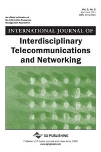 International Journal of Interdisciplinary Telecommunications and Networking, Vol 3 ISS 2