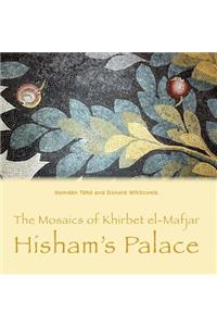 The Mosaics of Khirbet el-Mafjar