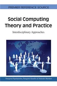 Social Computing Theory and Practice