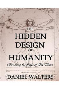 Hidden Design of Humanity