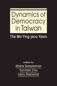 Dynamics of Democracy in Taiwan