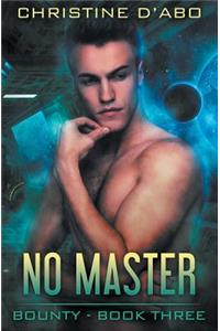 No Master