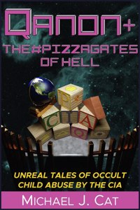 QAnon & the #Pizzagates of Hell