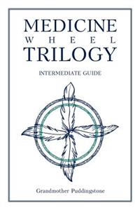 Medicine Wheel Trilogy