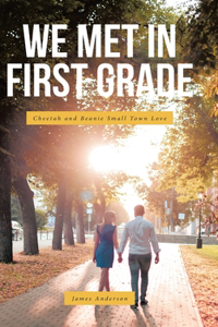 We Met In First Grade