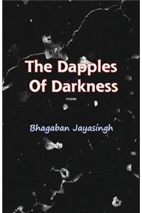 The Dapples of Darkness