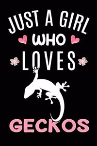 Just A Girl Who Loves Geckos