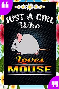 Just A Girl Who Loves Mouse