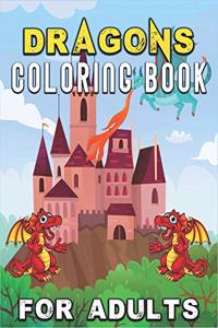 Dragons Coloring Book for Adults