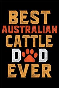Best Australian Cattle Dad Ever