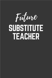 Future Substitute Teacher Notebook