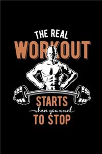 The real workout starts when you want to stop