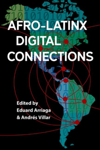 Afro-Latinx Digital Connections