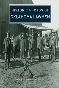 Historic Photos of Oklahoma Lawmen