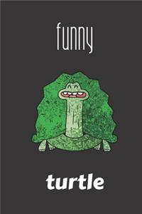 funny turtle: small lined Turtle Notebook / Travel Journal to write in (6'' x 9'') 120 pages