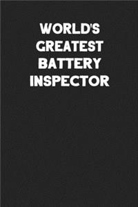 World's Greatest Battery Inspector