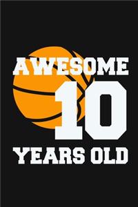Awesome 10 Years Old