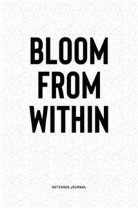 Bloom From Within
