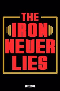 The Iron Never Lies Notebook