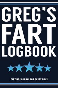 Greg's Fart Logbook Farting Journal For Gassy Guys