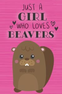 Just a Girl Who Loves Beavers
