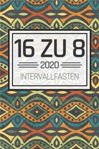 16 zu 8 2020 Intervallfasten
