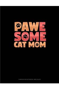 Pawesome Cat Mom