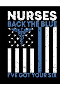 Nurses Back the Blue I've Got Your Six